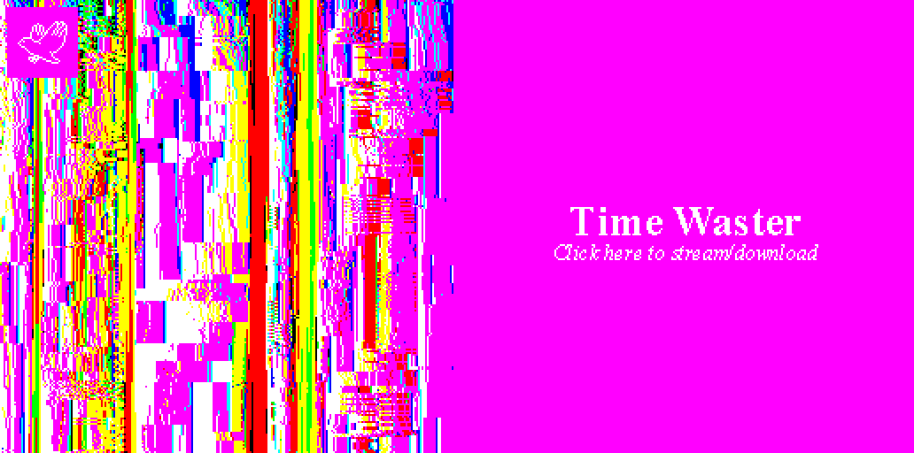 Click here to stream/download Time Waster